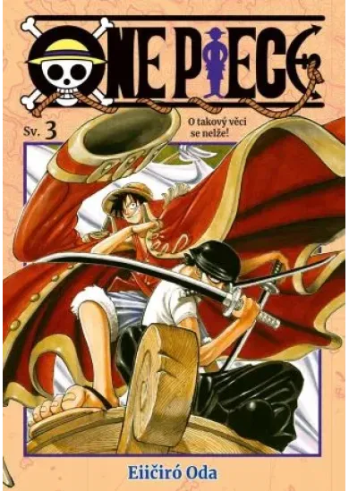 One Piece 3: O takový věci se nelže! - One Piece (3.díl)