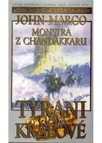 Tyrani a králové II: Monstra z Chandakkaru