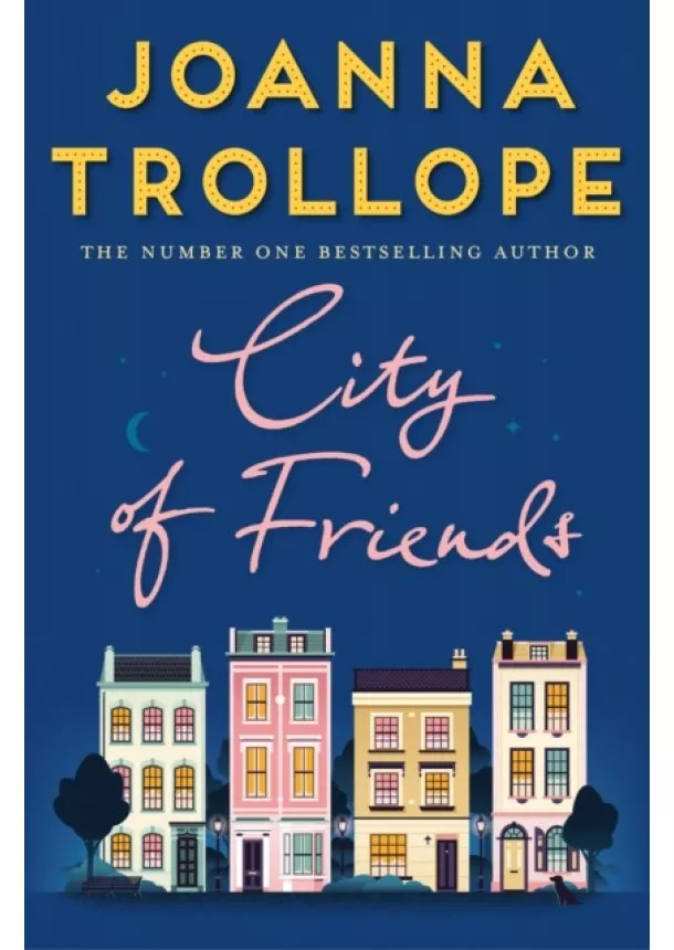 Joanna Trollope - City of Friends