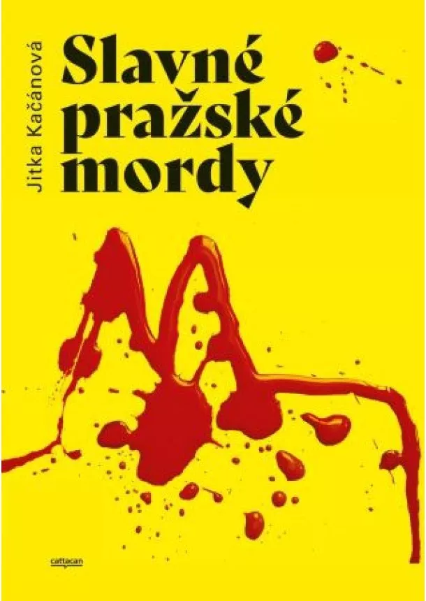 Jitka Kačánová - Slavné pražské mordy
