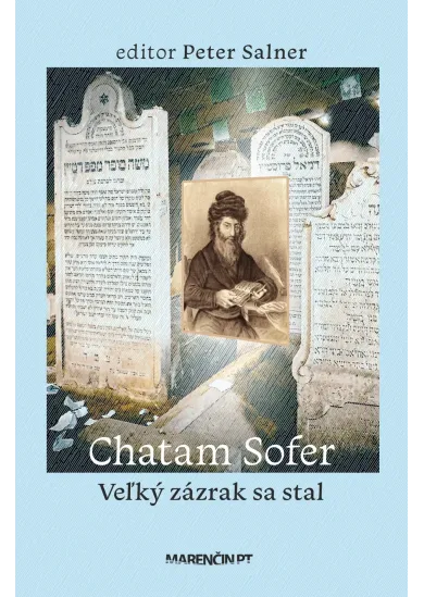 Chatam Sofer. Veľký zázrak sa stal