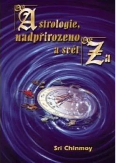 Astrologie, nadpirozeno a svět