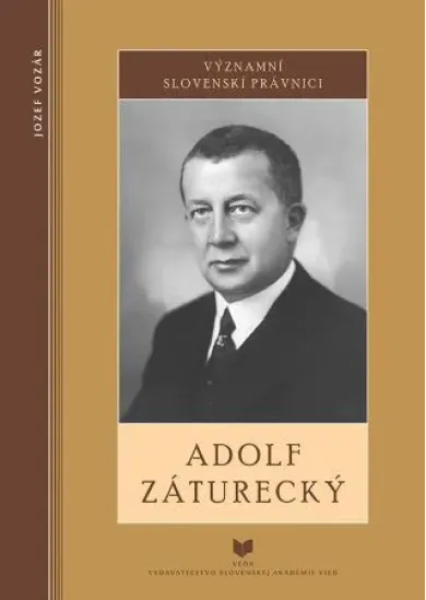 Adolf Záturecký - Významní slovenskí právnici