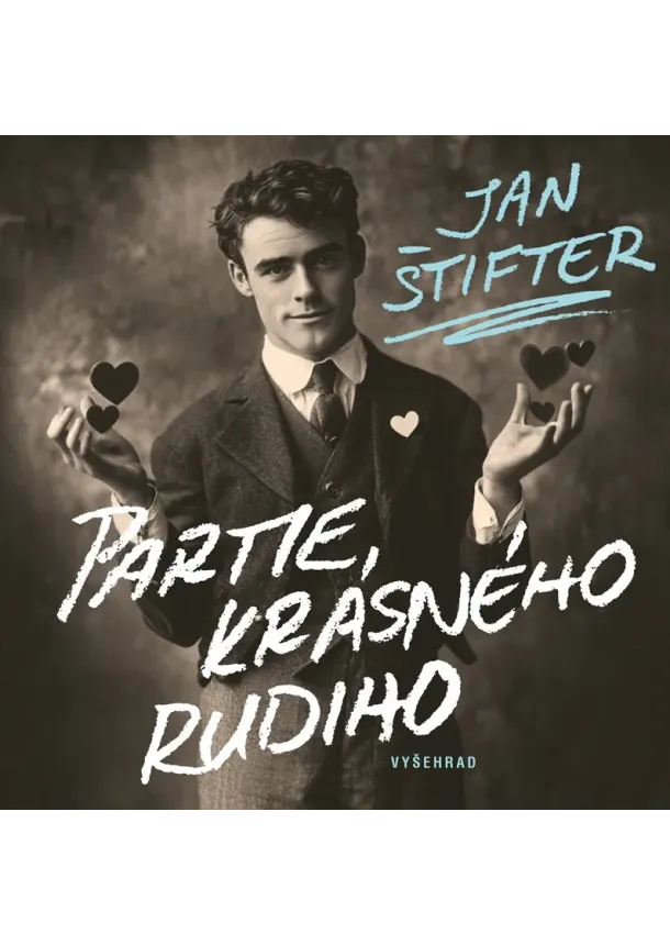 Jan Štifter - Partie krásného Rudiho