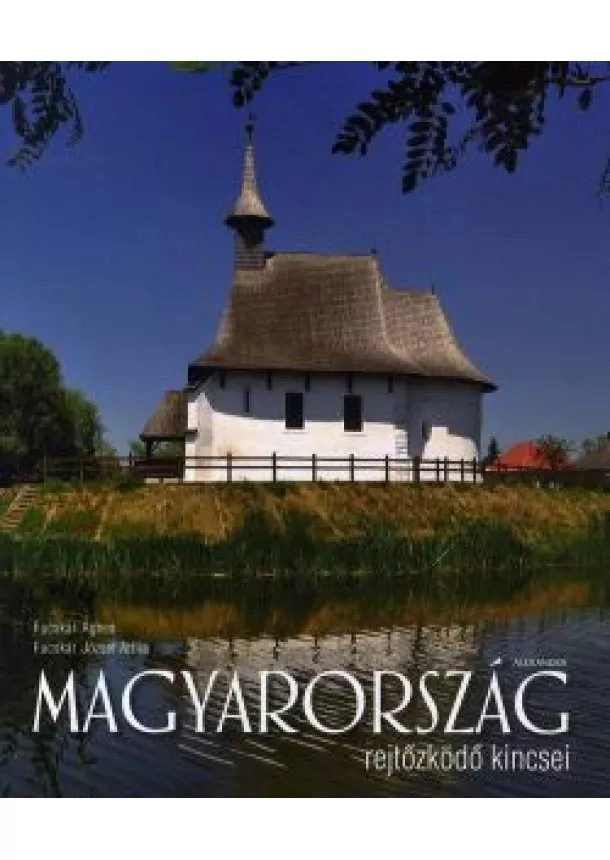 Fucskár József Attila - Magyarország rejtőzködő kincsei