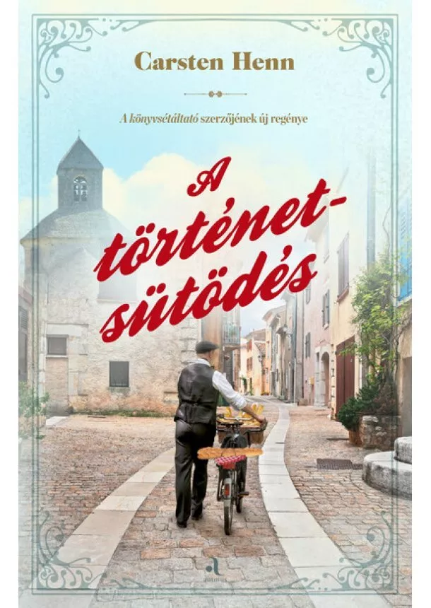 Carsten Henn - A történetsütödés