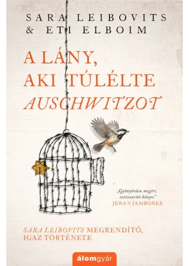 A lány, aki túlélte Auschwitzot