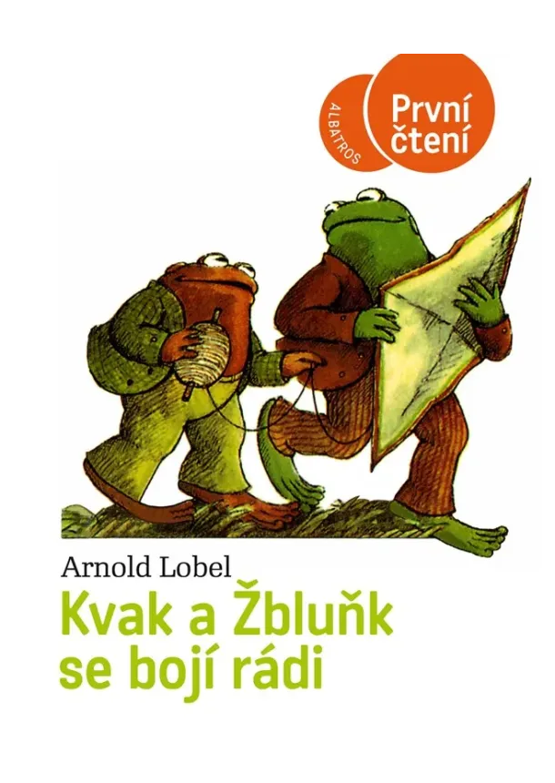 Arnold Lobel - Kvak a Žbluňk se bojí rádi