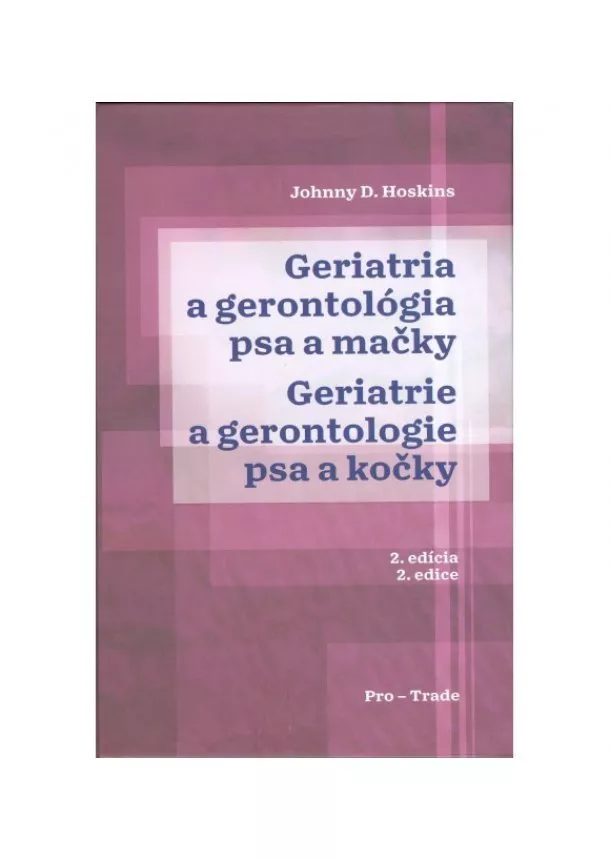 Johnny D. Hoskins - Geriatria a gerontológia psa a mačky