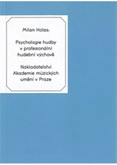Psychologie hudby v profesionální hudební výchově