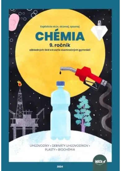 ExpEdícia - Chémia 9. ročník, pracovná učebnica - 9. ročník základných škôl a kvarta osemročných gymnázií