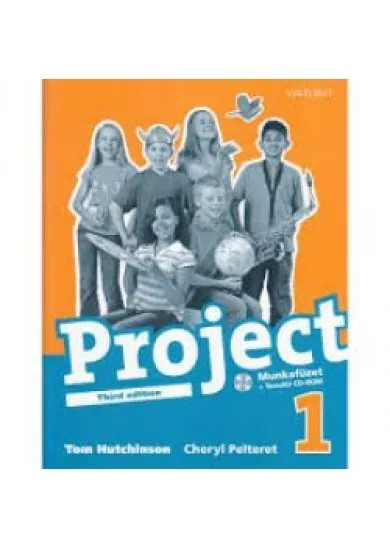 Project 1. - Third Edition - Munkafüzet + CD-ROM