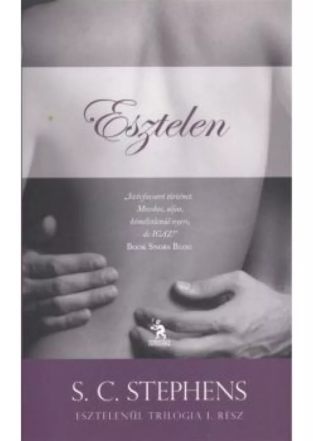 S. C. Stephens - ESZTELEN /ESZTELENÜL TRILÓGIA 1.