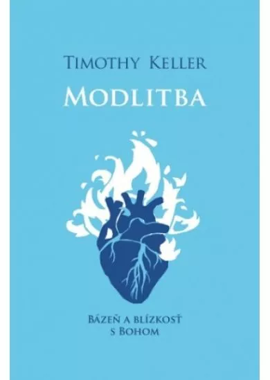 Modlitba - Bázeň a blízkosť s Bohom
