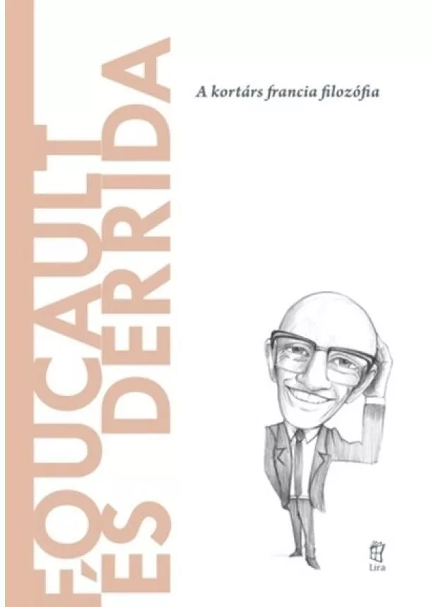 Miguel Morey - Foucault és Derrida - A világ filozófusai 27.