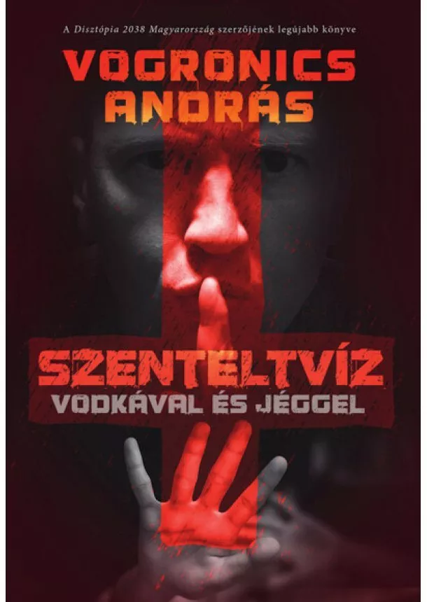 Vogronics András - Szenteltvíz vodkával és jéggel