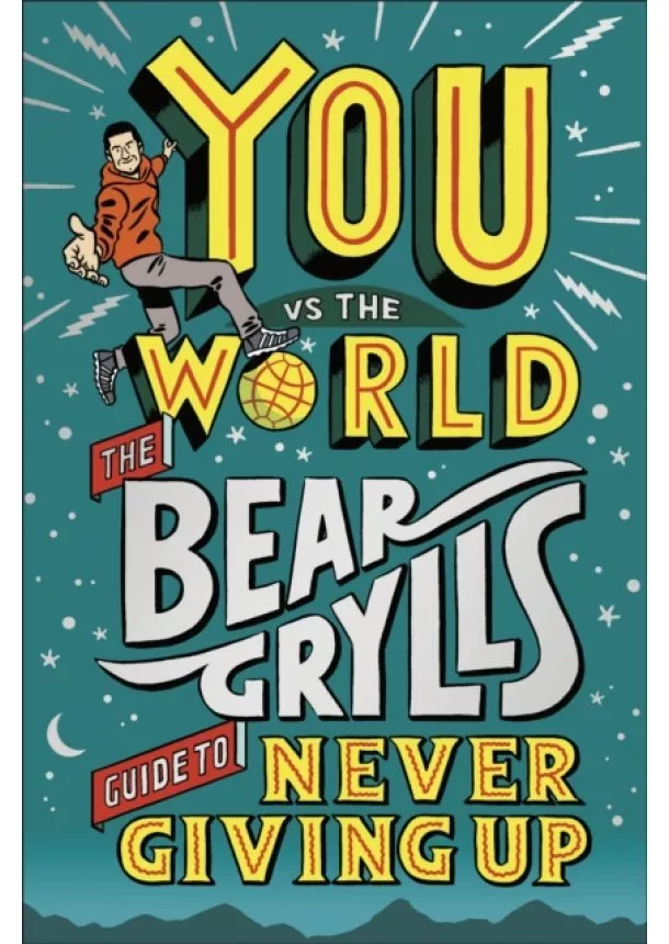 Bear Grylls - You Vs The World