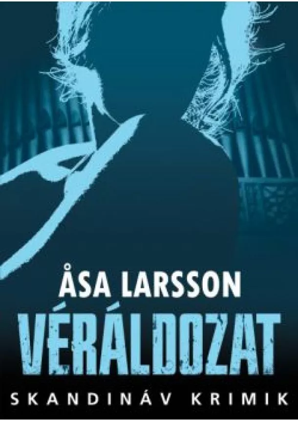 ASA LARSSON - VÉRÁLDOZAT
