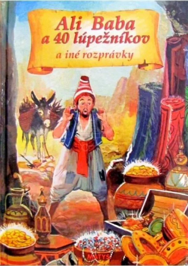 autor neuvedený - Ali Baba a 40 lúpežníkov a iné rozprávky