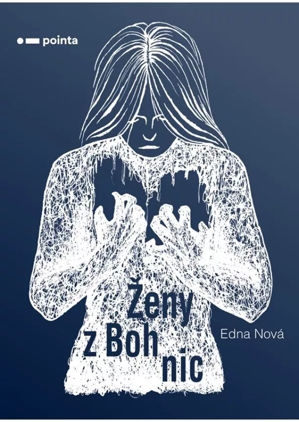 Edna Nová - Ženy z Bohnic