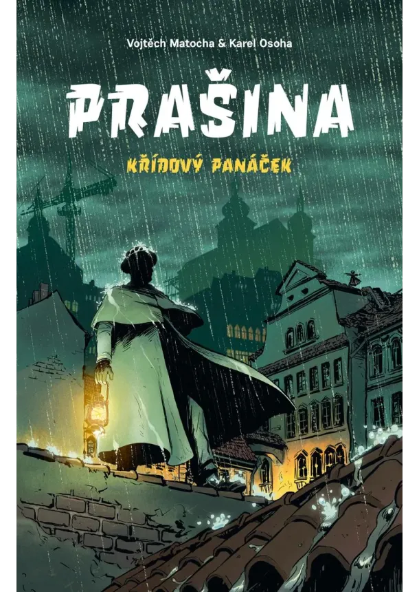 Vojtěch Matocha - Prašina: Křídový panáček / Souborné vydání