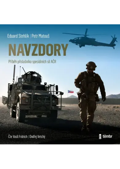 Navzdory: Příběh příslušníka speciálních sil AČR - audioknihovna