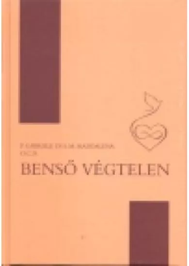 BENSŐ VÉGTELEN (2. KIADÁS)