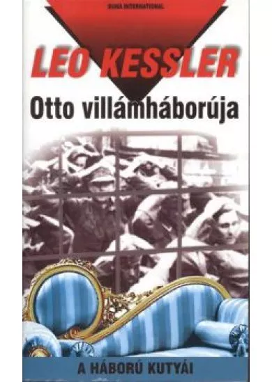 Otto villámháborúja /A háború kutyái 15.