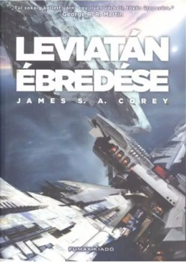 James S. A. Corey - Leviatán ébredése /A térség 1.