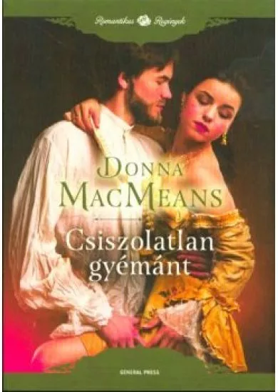 Csiszolatlan gyémánt /Romantikus regények
