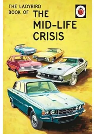 The Ladybird Book Of The Mid-Life Crisis