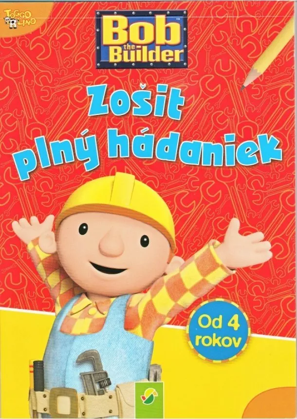 autor neuvedený - Zošit plný hádaniek - Bob staviteľ ( Bob the Builder)
