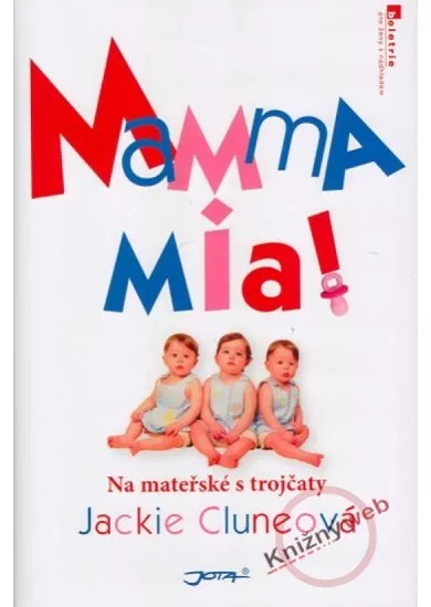 Mamma mia! - Na mateřské s trojčaty