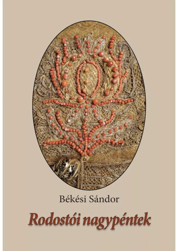 Békési Sándor - Rodostói nagypéntek