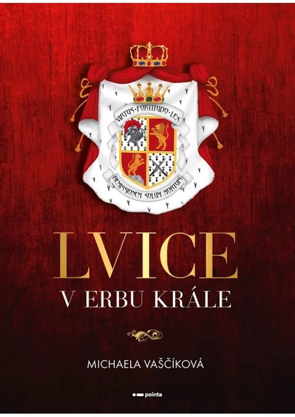 Michaela Vaščíková - Lvice v erbu krále