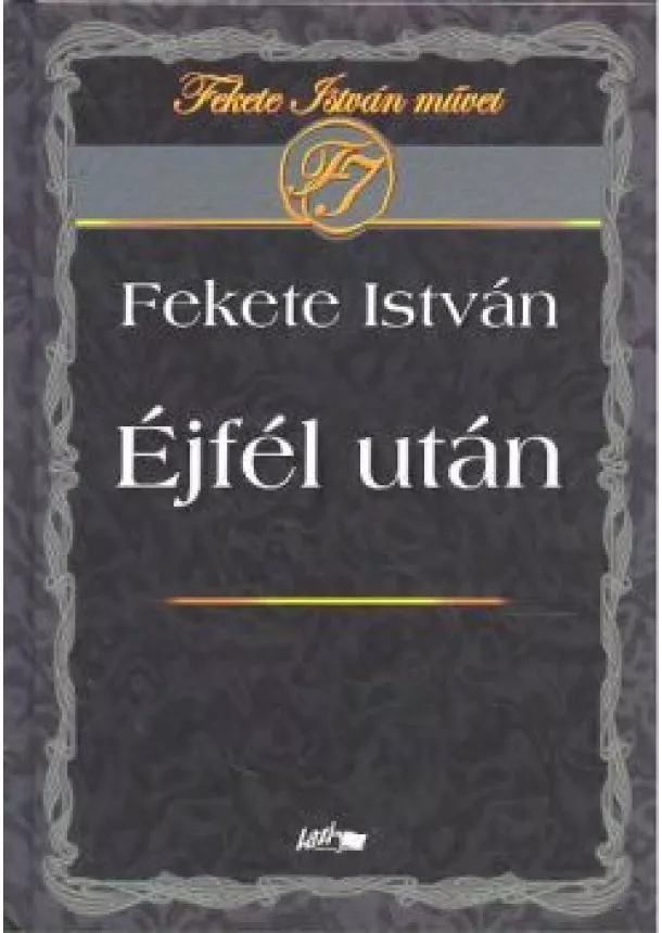 Fekete István - Éjfél után