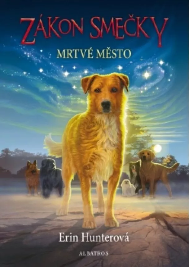 Erin Hunterová - Zákon smečky  (1) - Mrtvé město