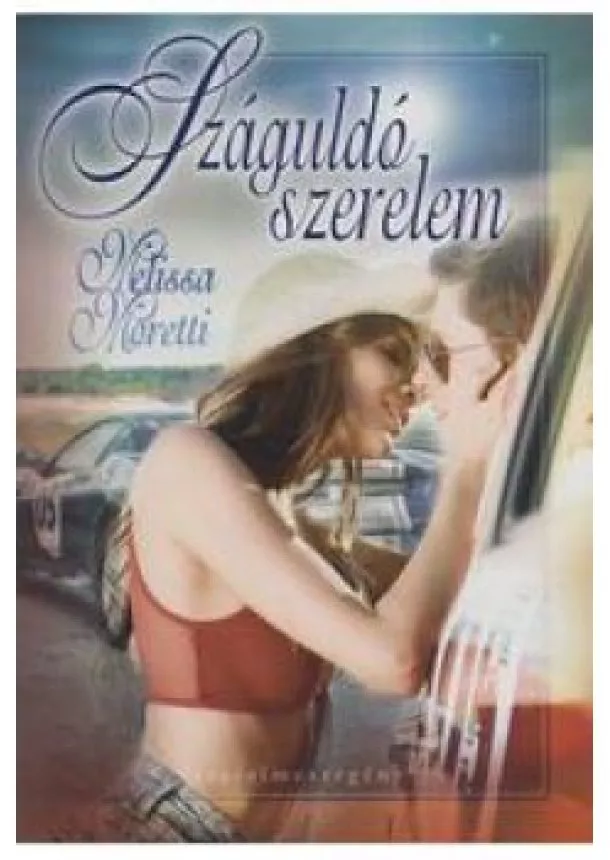 Melissa Moretti - Száguldó szerelem