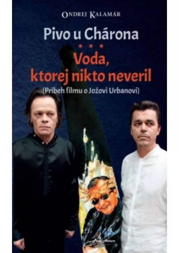 Ondrej Kalamár - Pivo u Chárona - Voda, ktorej nikto neveril