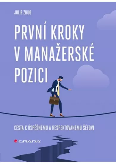 První kroky v manažerské pozici - Cesta k úspěšnému a respektovanému šéfovi