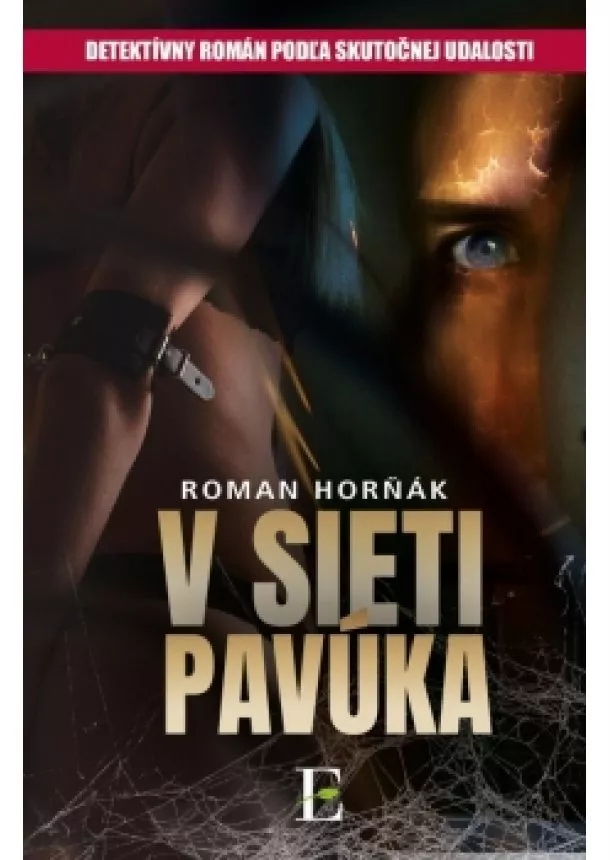 Roman Horňák - V sieti pavúka