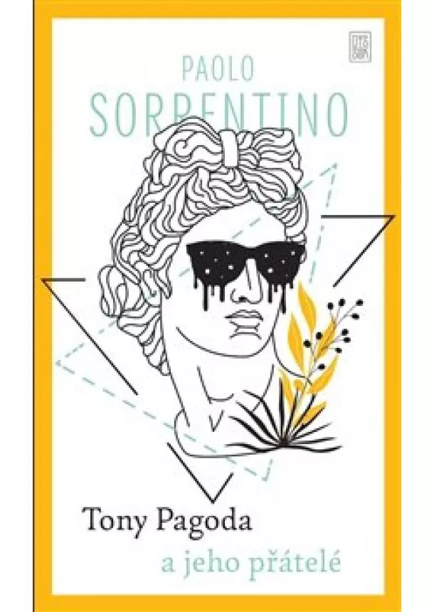 Paolo Sorrentino - Tony Pagoda a jeho přátelé