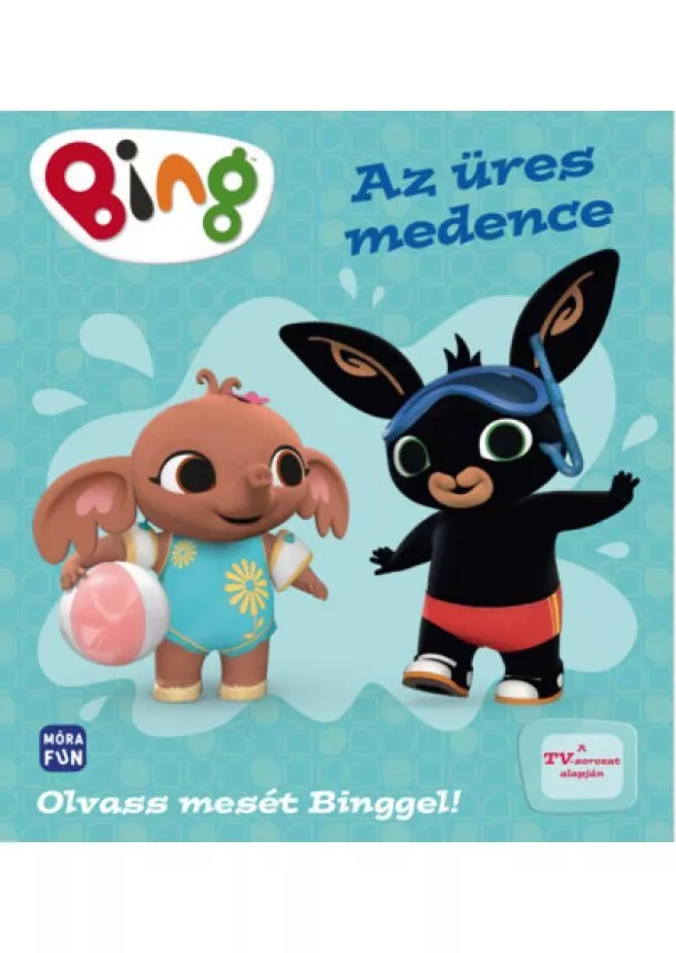 Mesekönyv - Bing: Az üres medence - Olvass mesét Binggel!