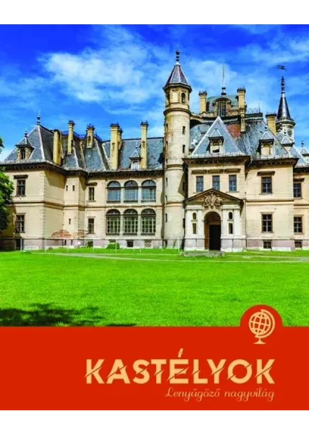 Paula Dreve - Kastélyok - Lenyűgöző nagyvilág