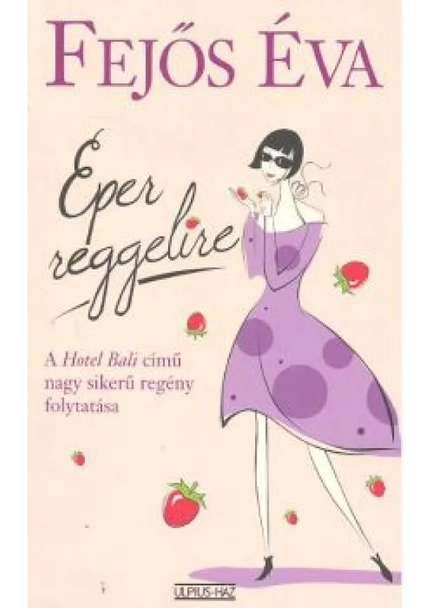 FEJŐS ÉVA - EPER REGGELIRE