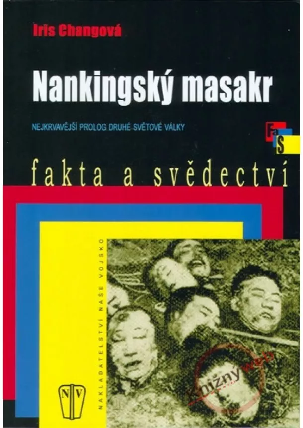 Iris Changová - Nankingský masakr