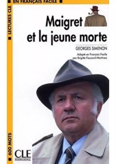 Maigret et la jeune morte (Lectures Cle