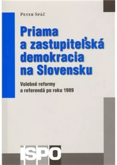 Priama a zastupiteľská demokracia na Slovensku - Volebné reformy a referendá po roku 1989