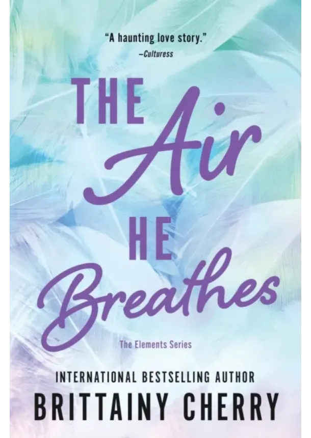 Brittainy Cherry - The Air He Breathes