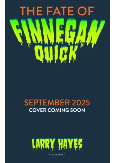 The Fate of Finnegan Quick